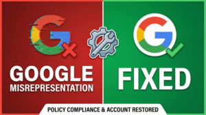 Google Misrepresentation Fix – Guide to Ads Error