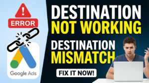 google ads destination not working,