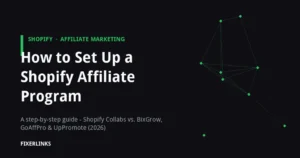 Shopify affiliate program setup guide 2026 - Shopify Collabs vs BixGrow, GoAffPro and UpPromote