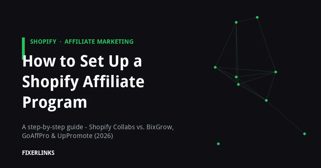 Shopify affiliate program setup guide 2026 - Shopify Collabs vs BixGrow, GoAffPro and UpPromote